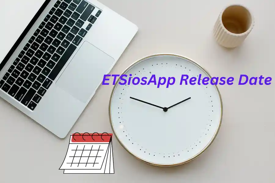 ETSiosApp Release Date