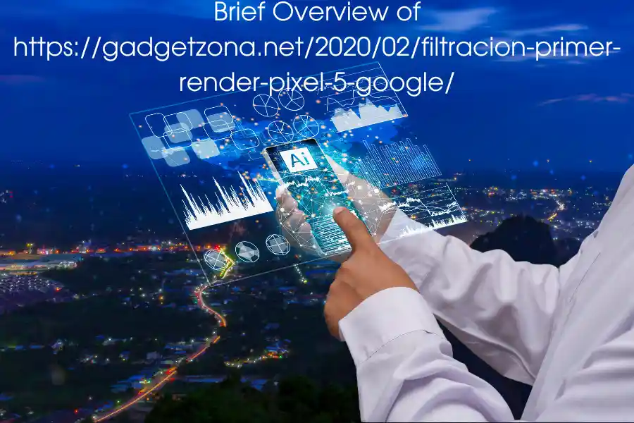 https://gadgetzona.net/2020/02/filtracion-primer-render-pixel-5-google/