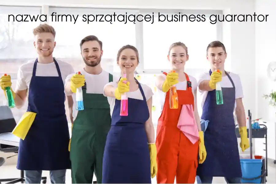 What is nazwa firmy sprzątającej business guarantor? Basic Overview 2024